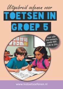 Uitgebreid oefenen met toetsen in groep 5